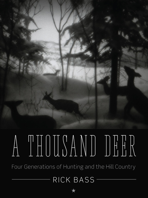 Title details for A Thousand Deer by Rick Bass - Available